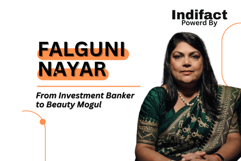 Falguni Nayar From Banking Titan to Beauty Entrepreneur
