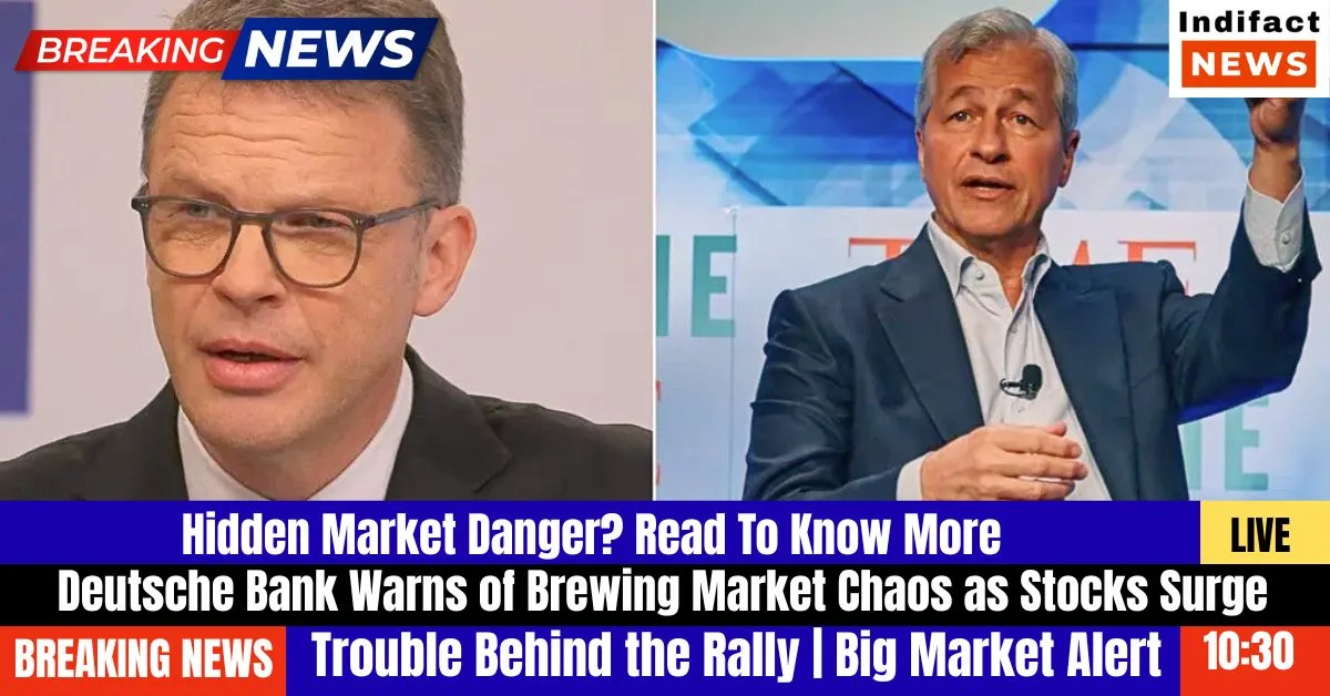 Deutsche Bank Warns: of Brewing Market Chaos as Stocks Surge and Credit Weakens