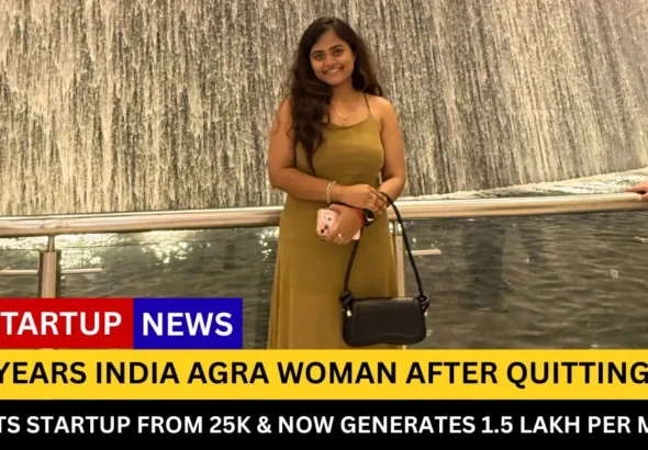26 years old Agra Woman After quitting CA prep. CREDIT: Vritika Agarwal, the founder of House of Aura