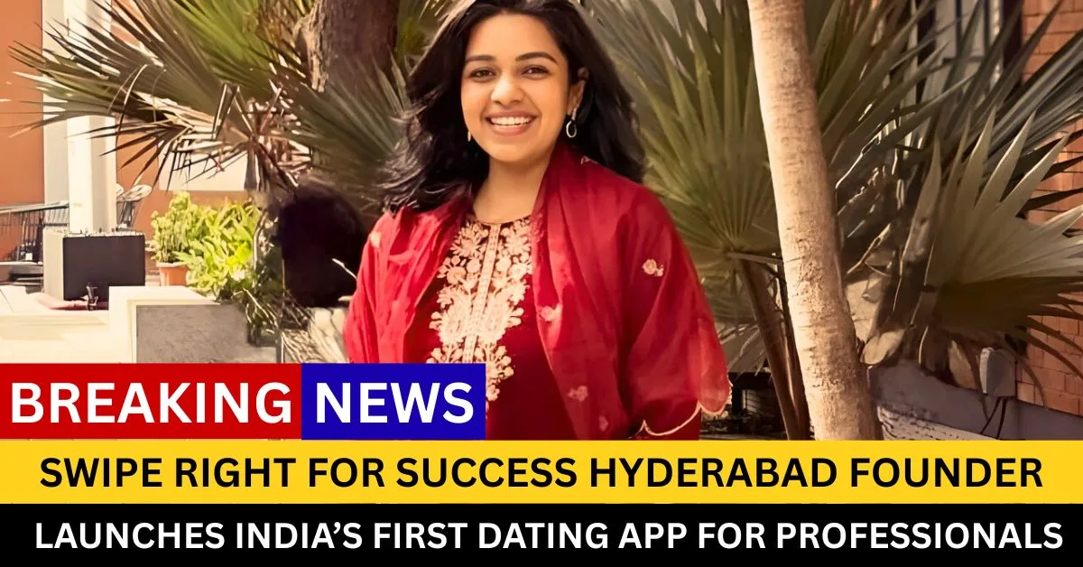Swipe Right for Success Hyderabad Founder Launches India’s First Dating App. CREDIT: Shreya Nair, Founder of Zspawn
