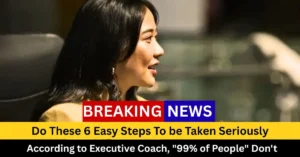 These 6 easy steps to be taken seriously. Credit: Klaus Vedfelt | Getty Images